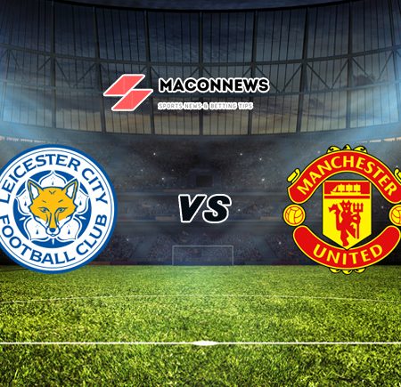 Soi kèo trận Leicester City vs Manchester United, 19h30 – 26/12