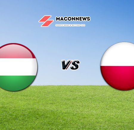 Soi kèo trận đấu bóng đá Hungary vs Ba Lan, 02h45 – 26/03