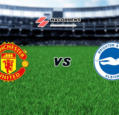 Nhận định Dafabet trận Manchester United vs Brighton, 01h30 – 05/04
