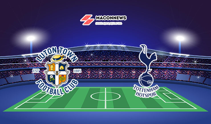 Soi kèo bóng đá Luton Town vs Tottenham, 18h30 – 07/10/2023