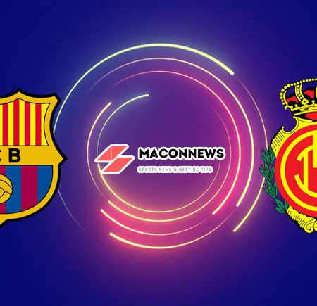 Soi kèo nhận định Barcelona vs Mallorca, 03h00 – 09/03/2024