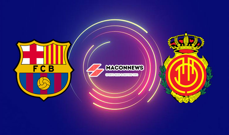 Soi kèo nhận định Barcelona vs Mallorca, 03h00 – 09/03/2024